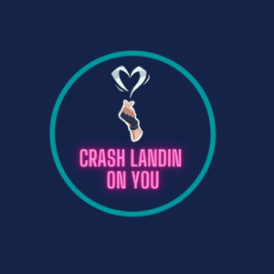 Crash Landin On You