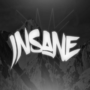 Insane